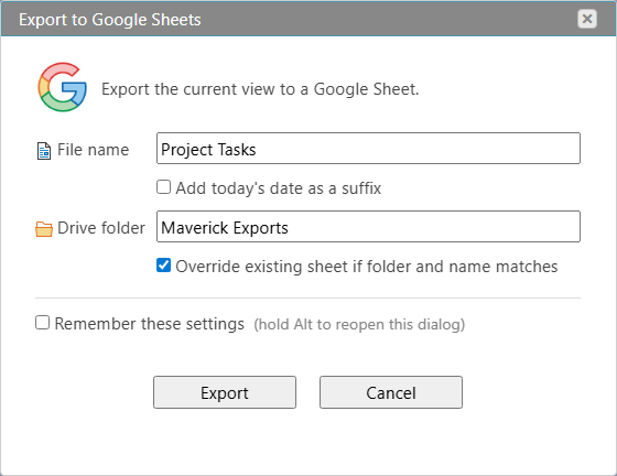 Maverick Export to Google Sheets dialog showing file name, Drive folder, date suffix, and override options